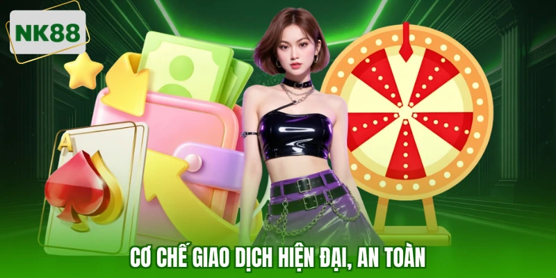 Cơ chế giao dịch hiện đại, an toàn