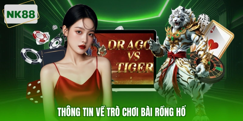 Thông tin về trò chơi bài Rồng Hổ